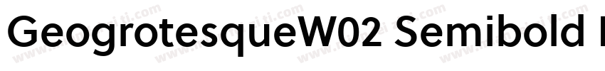 GeogrotesqueW02 Semibold Regular字体转换